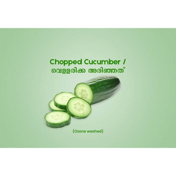 Chopped Cucumber / വെള്ളരിക്ക അരിഞ്ഞത്  -250gm Pack (Ozone Washed)